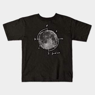 Compass - Moon "Find Me" Kids T-Shirt